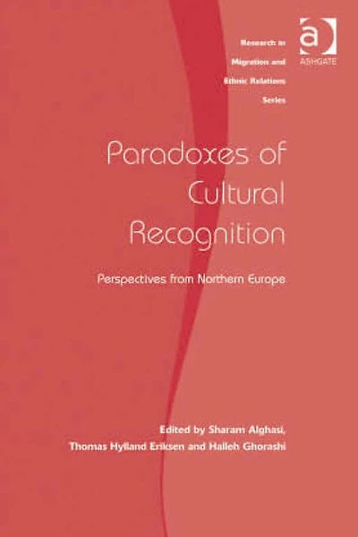 Paradoxes of Cultural Recognition: Perspectives from Northern Europe