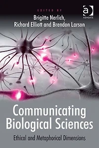 Communicating Biological Sciences: Ethical and Metaphorical Dimensions