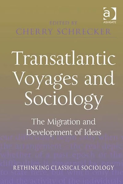 Transatlantic Voyages and Sociology: The Migration Development of Ideas