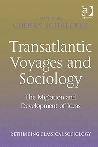 Transatlantic Voyages and Sociology: The Migration Development of Ideas