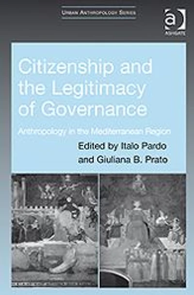 Citizenship and the Legitimacy of Governance: Anthropology Mediterranean Region