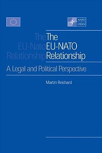 The EU-NATO Relationship: A Legal and Political Perspective