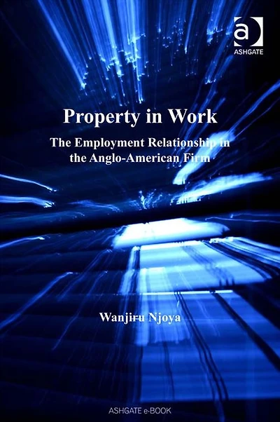Property Work: the Employment Relationship Anglo-American Firm