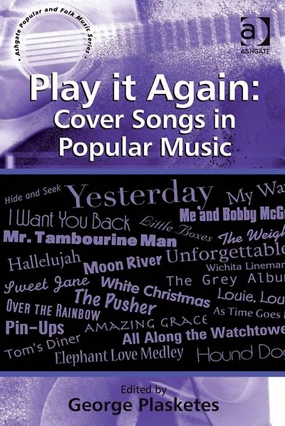 Play it Again: Cover Songs Popular Music