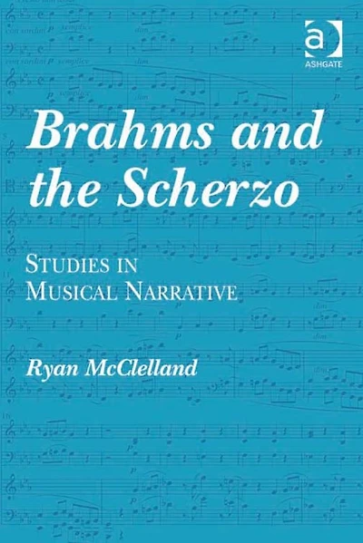 Brahms and the Scherzo: Studies Musical Narrative