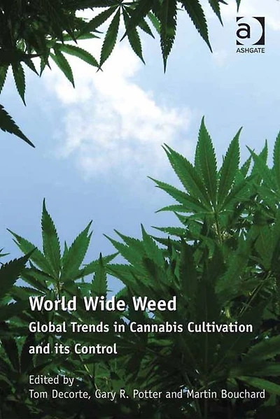 World Wide Weed: Global Trends in Cannabis Cultivation and its Control