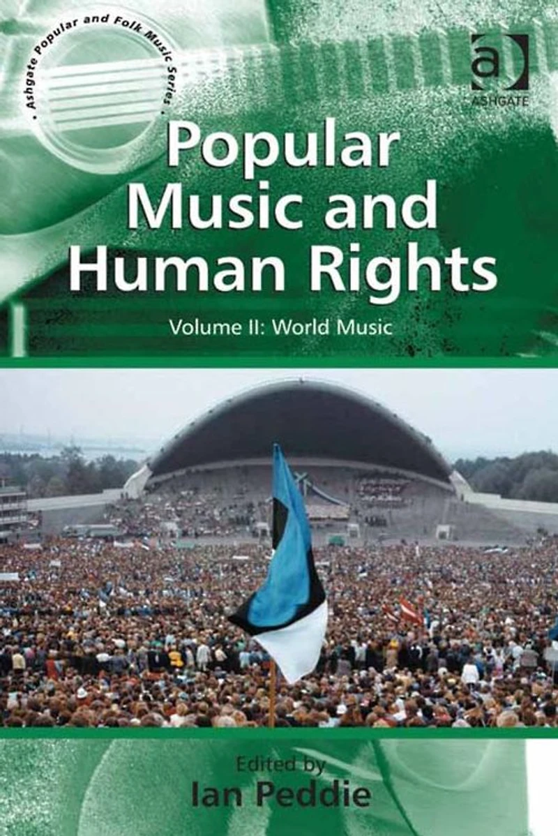 Popular Music and Human Rights: Volume II: World