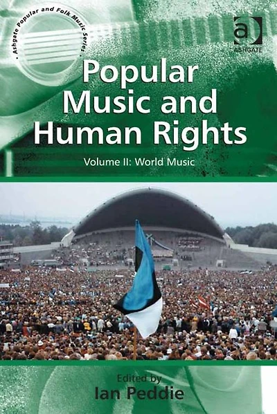 Popular Music and Human Rights: Volume II: World