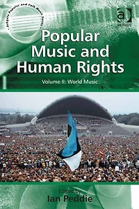 Popular Music and Human Rights: Volume II: World