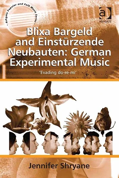 Blixa Bargeld and Einstürzende Neubauten: German Experimental Music: 'Evading do-re-mi'