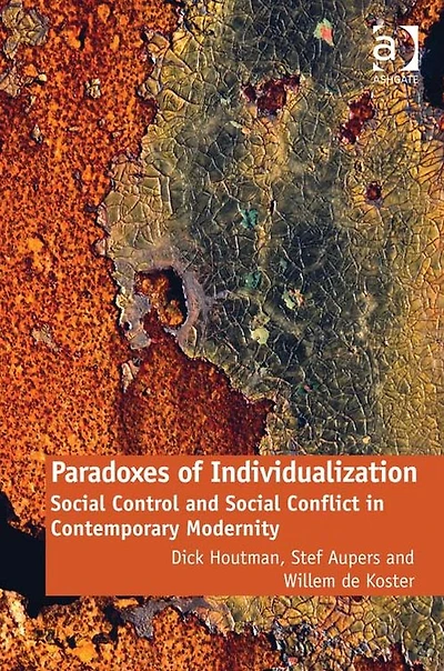Paradoxes of Individualization: Social Control and Conflict Contemporary Modernity