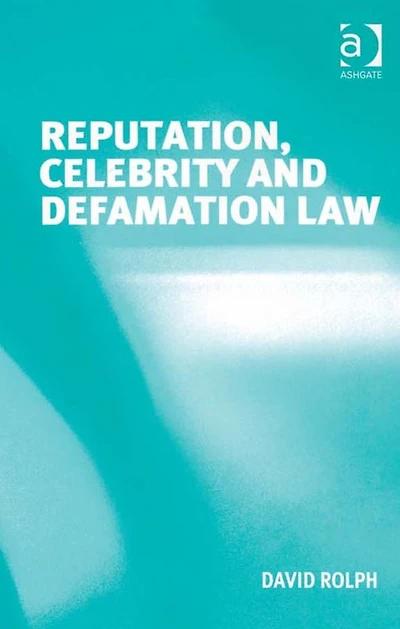Reputation, Celebrity and Defamation Law