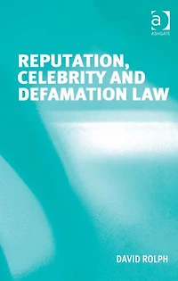 Reputation, Celebrity and Defamation Law