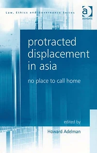 Protracted Displacement Asia: No Place to Call Home