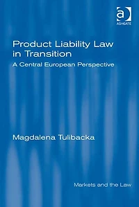 Product Liability Law Transition: A Central European Perspective