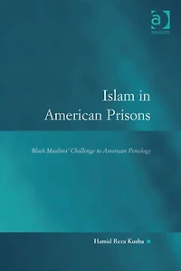 Islam American Prisons: Black Muslims' Challenge to Penology
