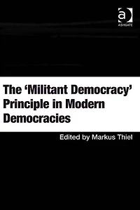 The 'Militant Democracy' Principle Modern Democracies