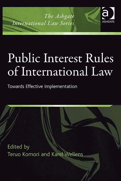 Public Interest Rules of International Law: Towards Effective Implementation