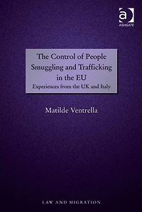 the Control of People Smuggling and Trafficking EU: Experiences from UK Italy