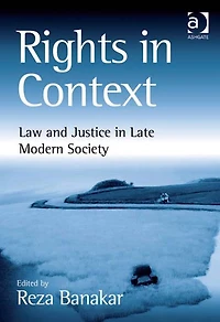 Rights Context: Law and Justice Late Modern Society