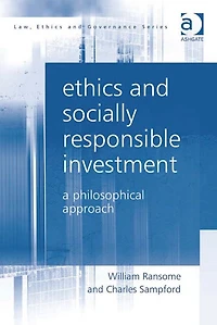Ethics and Socially Responsible Investment: A Philosophical Approach