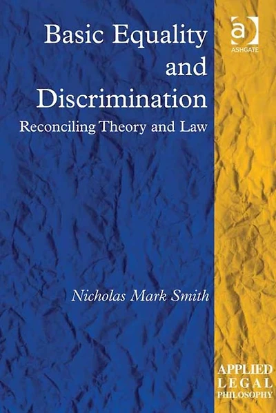 Basic Equality and Discrimination: Reconciling Theory Law