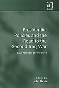 Presidential Policies and the Road to Second Iraq War: From Forty One Three