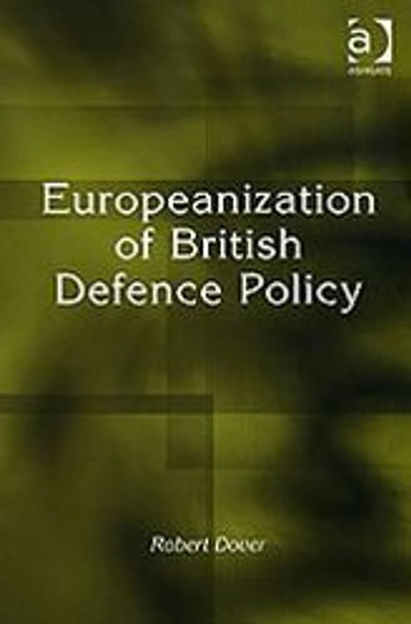 Europeanization of British Defence Policy