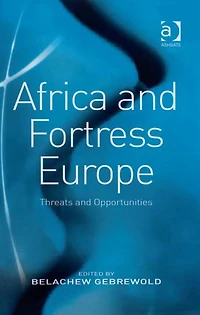 Africa and Fortress Europe: Threats Opportunities