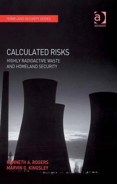 Calculated Risks: Highly Radioactive Waste and Homeland Security
