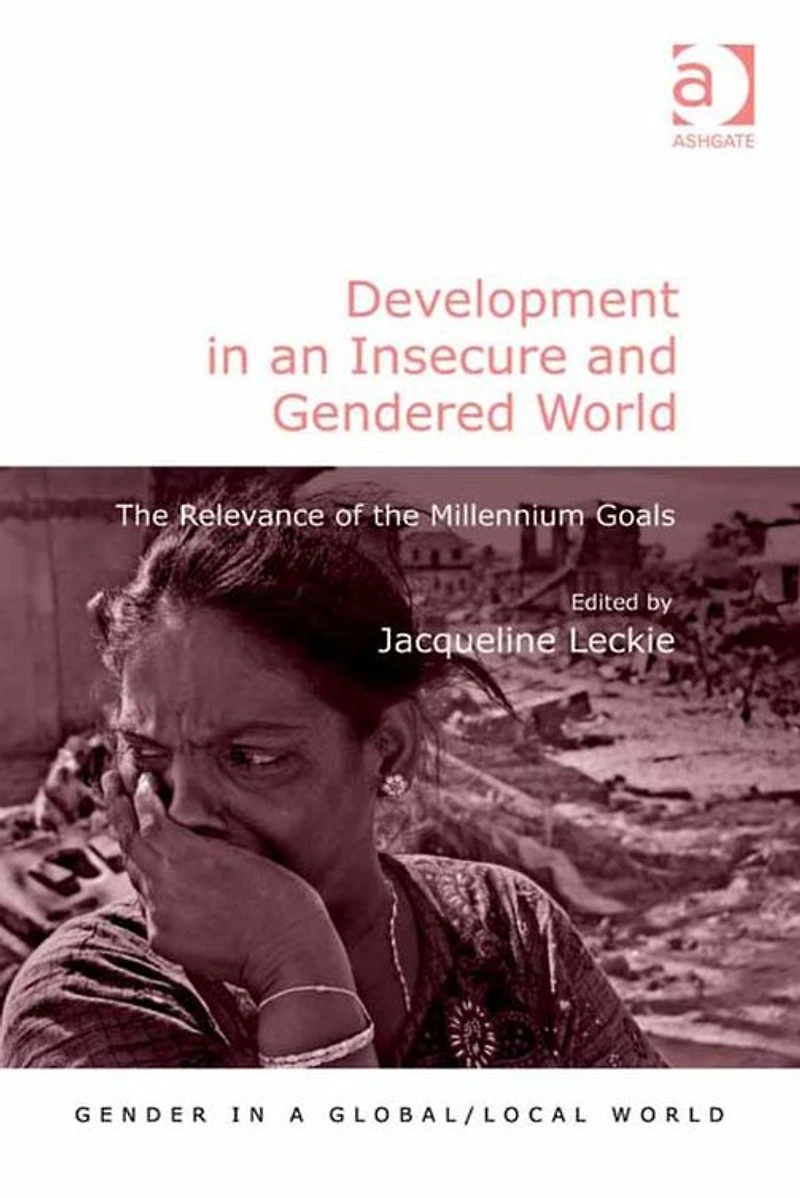 Development an Insecure and Gendered World: the Relevance of Millennium Goals