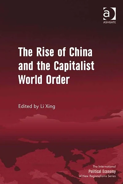 the Rise of China and Capitalist World Order