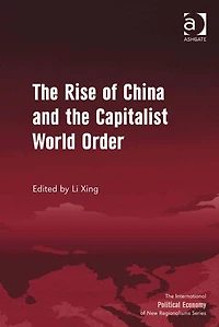 the Rise of China and Capitalist World Order