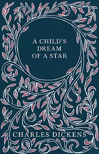 a Child's Dream of Star