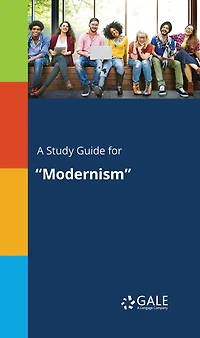 A Study Guide for "Modernism"