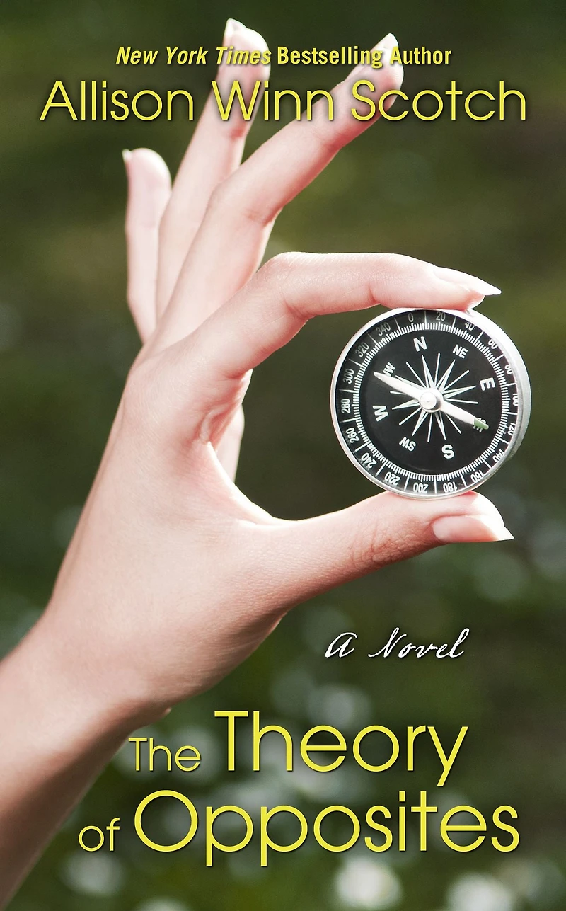 The Theory of Opposites: A Novel