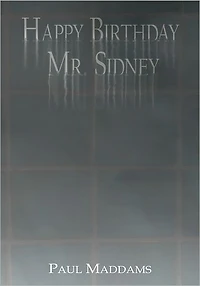 Happy Birthday Mr. Sidney