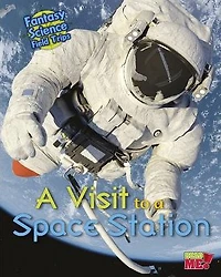 a Visit to Space Station: Fantasy Science Field Trips