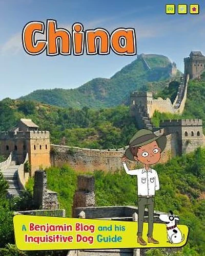 China (Country Guides, with Benjamin Blog and his Inquisitive Dog Series)