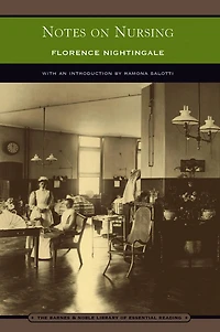 Notes on Nursing: What It Is, and Is Not