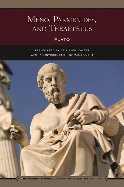 Meno, Parmenides, and Theaetetus (Barnes & Noble Digital Library)