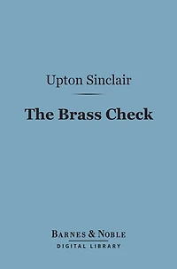 The Brass Check: A Study of American Journalism