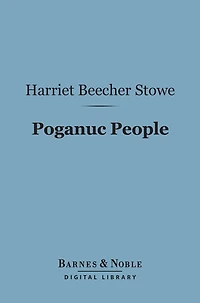Poganuc People: Their Loves and Lives