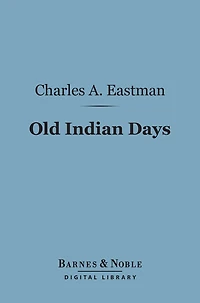 Old Indian Days (annotated)