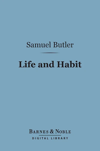 Life and Habit