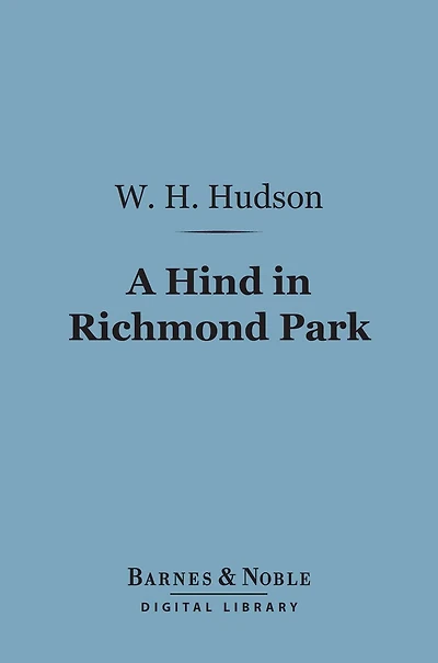 A Hind Richmond Park (Barnes & Noble Digital Library)