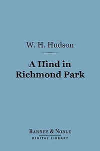A Hind Richmond Park (Barnes & Noble Digital Library)