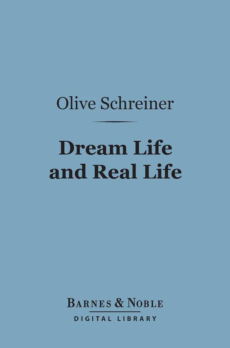 Dream Life and Real