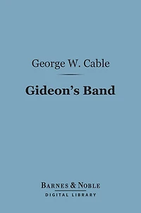 Gideon's Band A Tale Of The Mississippi
