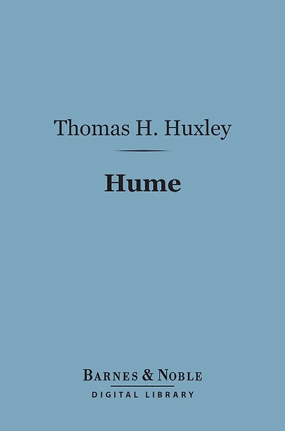Hume (Barnes & Noble Digital Library): With Helps to the Study of Berkeley